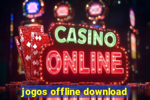 jogos offline download